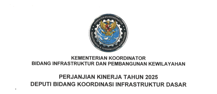 PERJANJIAN KERJA TAHUN 2025 DEPUTI BIDANG KOORDINASI INFRASTRUKTUR DASAR