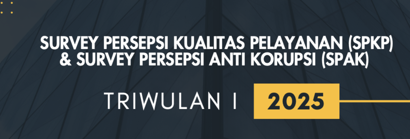 LAPORAN SURVEY PERSEPSI KUALITAS PELAYANAN (SPKP) & SURVEY PERSEPSI ANTI KORUPSI (SPAK) DEPUTI BIDANG KOORDINASI INFRASTRUKTUR DASAR