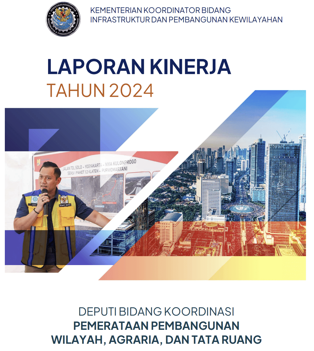 Laporan Kinerja Deputi Bidang Koordinasi Pemerataan Pembangunan Wilayah, Agraria, dan Tata Ruang Tahun 2024