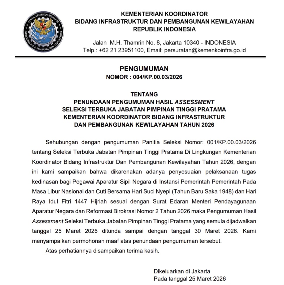 Penundaan Pengumuman Hasil Assessment Seleksi Terbuka Jabatan Pimpinan Tinggi Pratama Kementerian Koordinator Bidang Infrastruktur Dan Pembangunan Kewilayahan Tahun 2026