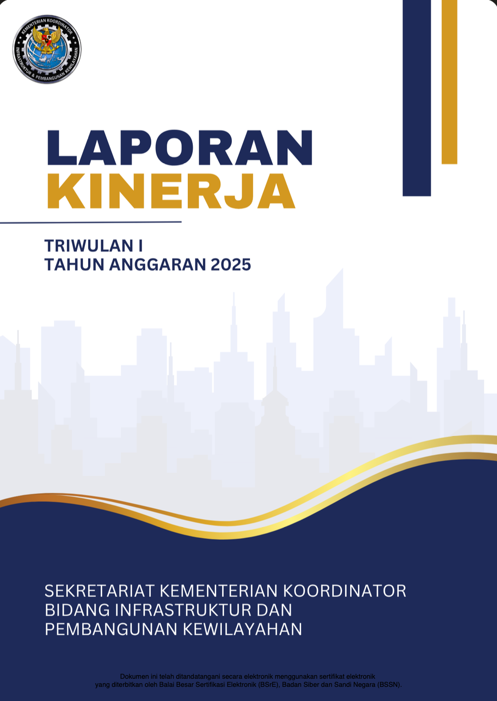 Laporan Kinerja Sekretariat Kementerian Koordinator Bidang Infrastruktur dan Pembangunan Kewilayahan Triwulan I Tahun 2025