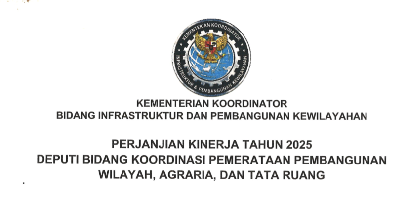 Perjanjian Kinerja  Deputi Bidang Koordinasi Pemerataan Pembangunan Wilayah, Agraria, dan Tata Ruang Tahun 2025